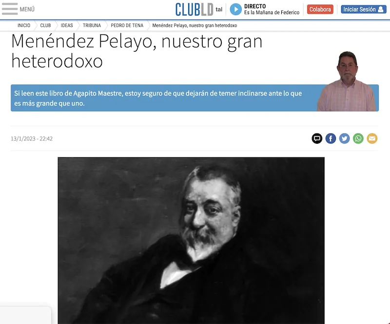 Pedro de Tena escribe Clubld Menéndez Pelayo nuestro gran heterodoxo