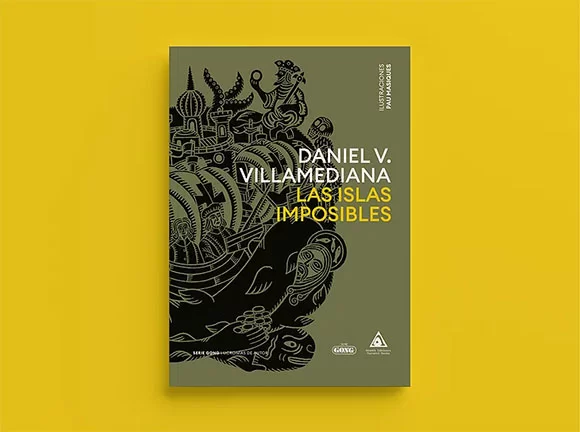 Serie Gong Editorial Las islas imposibles de Daniel V. Villamediana