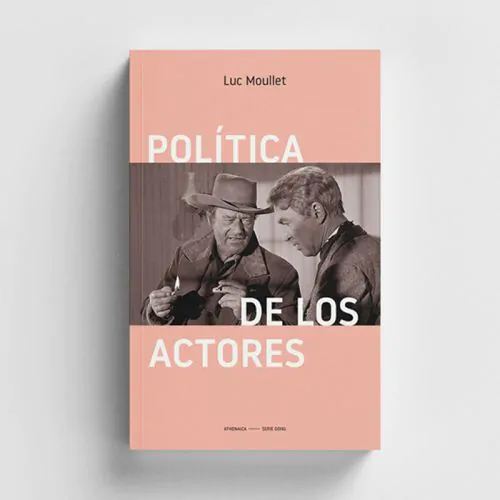 Política de los actores de Luc Moullet