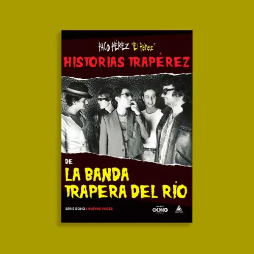 PORTADA DEL LIBRO HISTORIAS TRAPÉREZ DE LA BANDA TRAPERA DEL RÍO